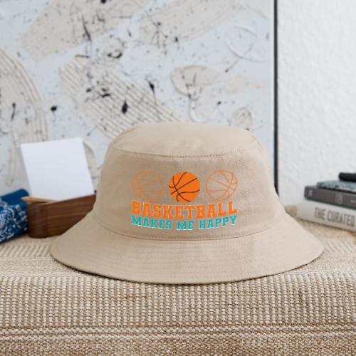 Basketball makes me happy - Bucket Hat