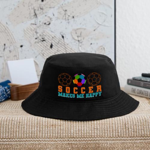 Soccer Makes Me Happy - Bucket Hat