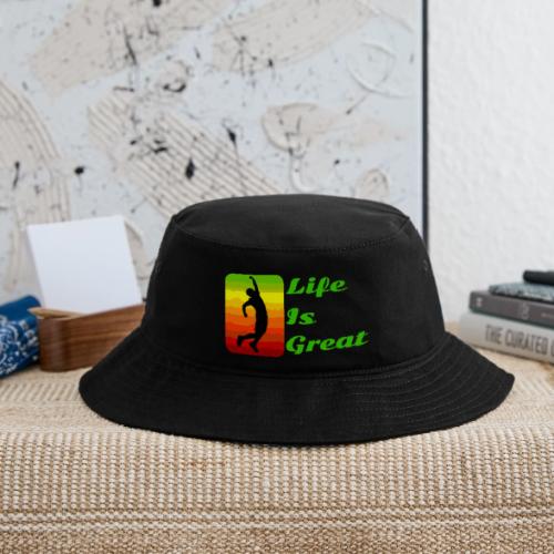 Life Is Great - Bucket Hat