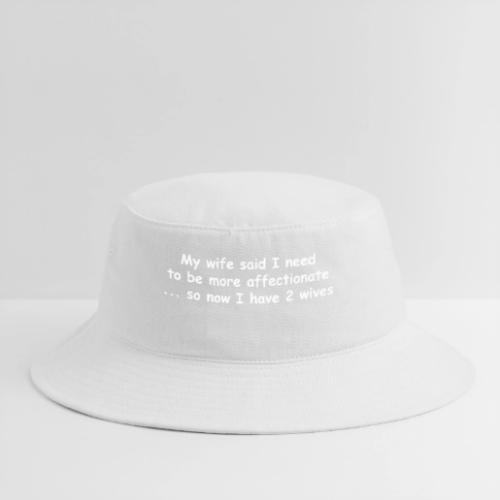 Affectionate - 2 Wives - Bucket Hat