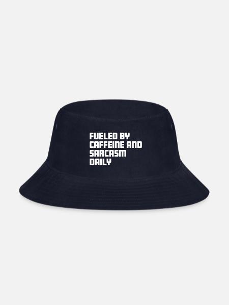 Fueled by Caffeine and Sarcasm Daily - Bucket Hat - navy