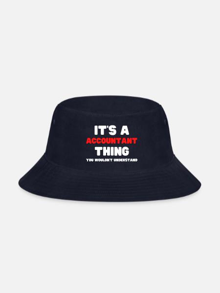 It s A Accountant Thing You Wouldn t Understand 1 - Bucket Hat - navy