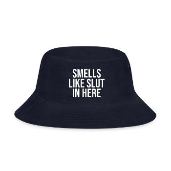 Smells Like Slut In Here 1 1 - Bucket Hat - navy - Front