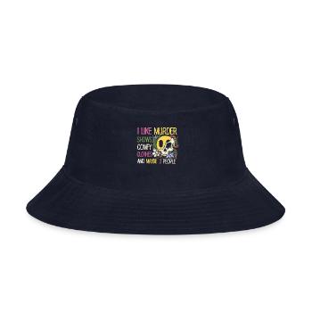 I Like Murder Shows Comfy Clothes And 3 People - Bucket Hat - navy - Front
