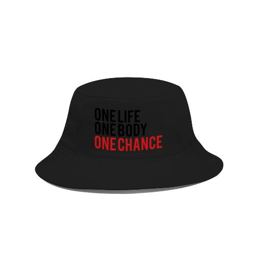 One Life One Body One Chance - Bucket Hat