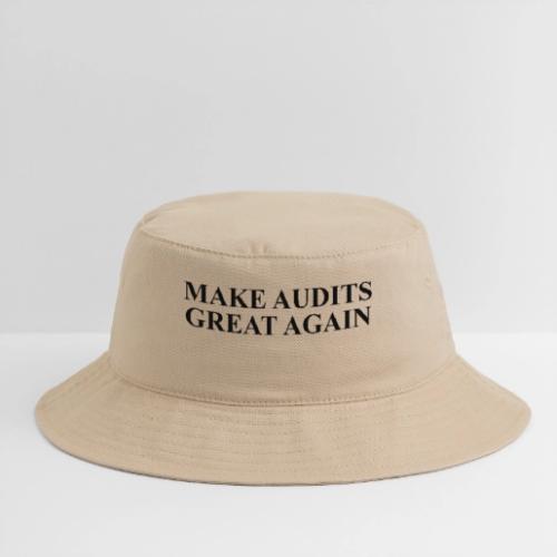 MAGA Make Audits Great Again (dark text) - Bucket Hat
