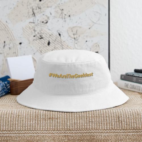 #WeAreTheGeekiest - Bucket Hat