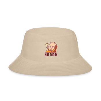 Not Today Bread Maker Bread Dough Bread Queen - Bucket Hat - cream - Front