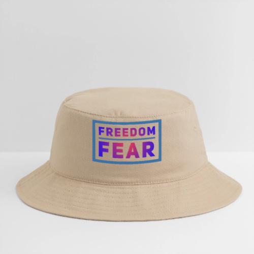 Choose freedom over fear - Bucket Hat