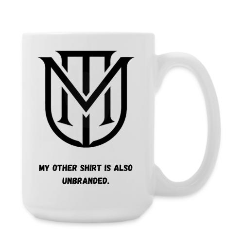 My Other Shirt Is Also Unbranded T-Shirt | Quiet L - Coffee/Tea Mug 15 oz