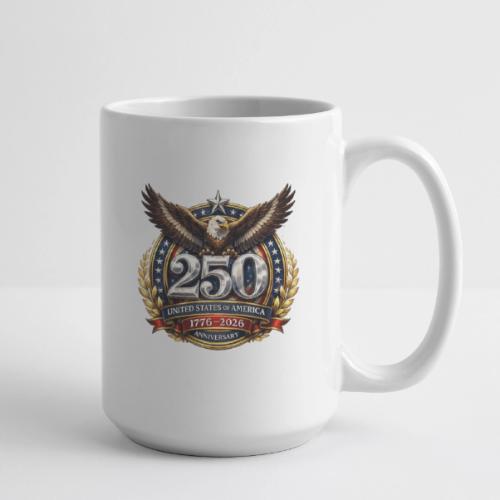 American Eagle USA 250th Anniversary 1776–2026 - Coffee/Tea Mug 15 oz