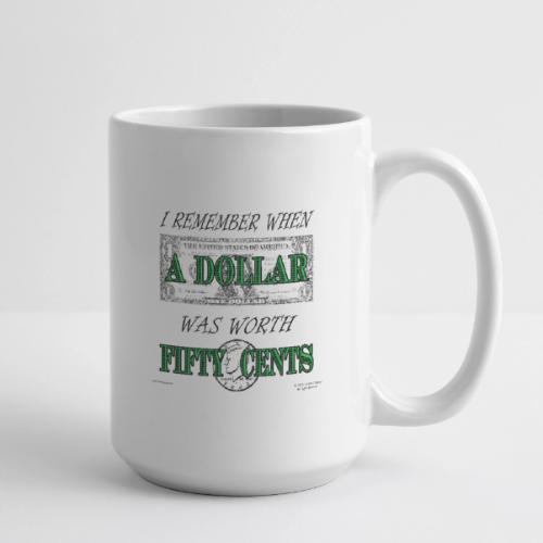 Dollar Front/Back (Light Backgrounds) - Coffee/Tea Mug 15 oz