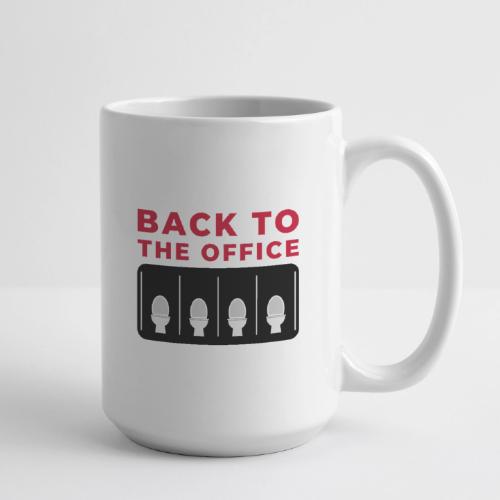 Back to the Office Satire Design - Coffee/Tea Mug 15 oz