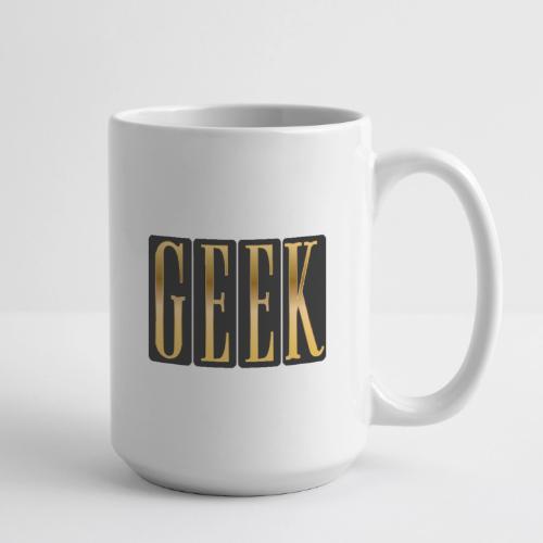 Proudly Geek - Coffee/Tea Mug 15 oz