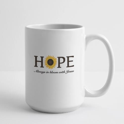 Hope Always in Bloom with Jesus Shirt – Christian - Coffee/Tea Mug 15 oz