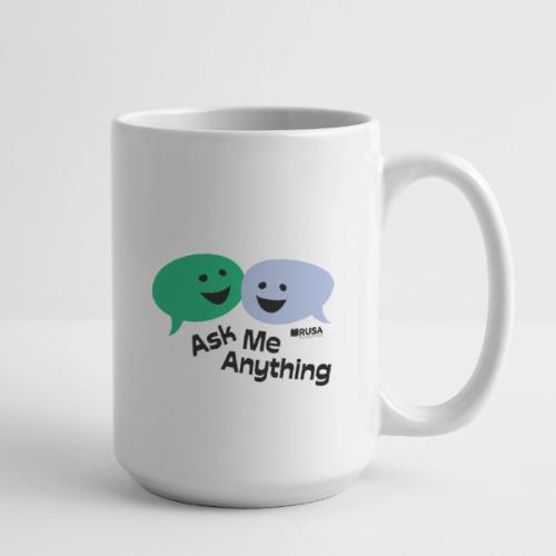 RUSA - Ask Me Anything - Coffee/Tea Mug 15 oz