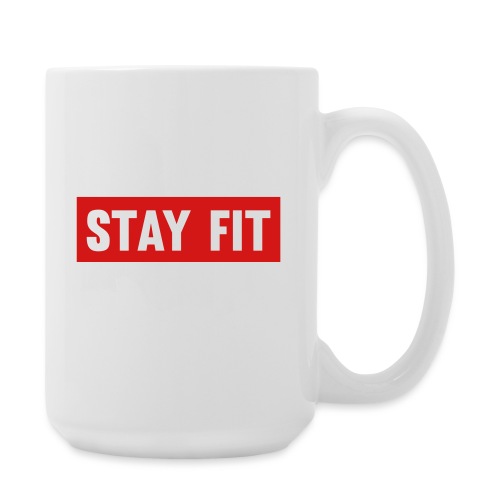 Stay Fit - Coffee/Tea Mug 15 oz