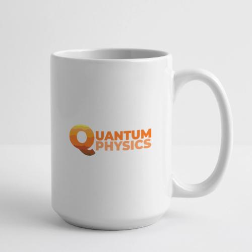 Quantum Physics - Coffee/Tea Mug 15 oz