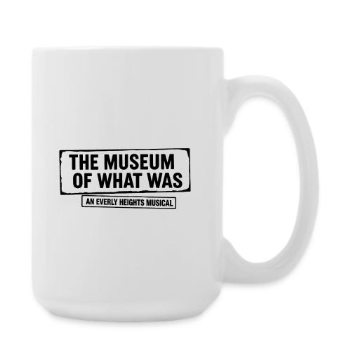 Museum of What Was Logo (Black) - Coffee/Tea Mug 15 oz