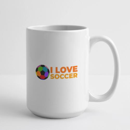 I Love Soccer - Coffee/Tea Mug 15 oz