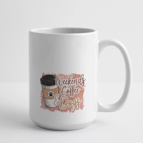 Weekends Coffee And Dogs - Coffee/Tea Mug 15 oz