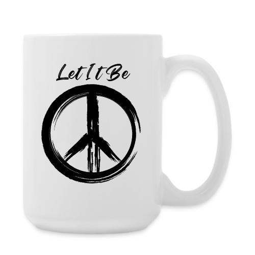 Let It Be - Coffee/Tea Mug 15 oz