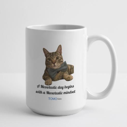 Meowtastic Mindset - Coffee/Tea Mug 15 oz