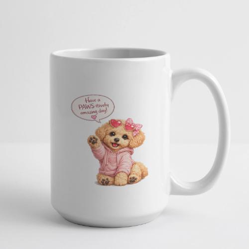 Have a PAWS-itively Amazing Day - Coffee/Tea Mug 15 oz
