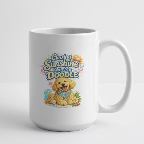 Chasing Sunshine With My Doodle - Coffee/Tea Mug 15 oz