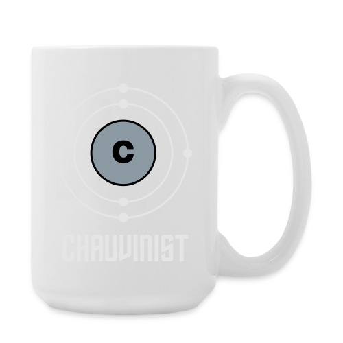 Carbon Chauvinist Electron - Coffee/Tea Mug 15 oz