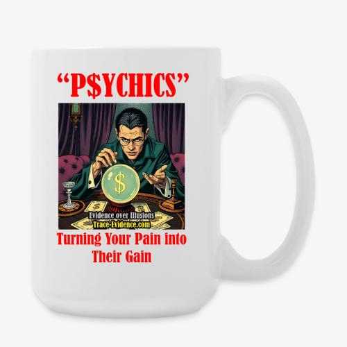 P$YCHICS - Coffee/Tea Mug 15 oz