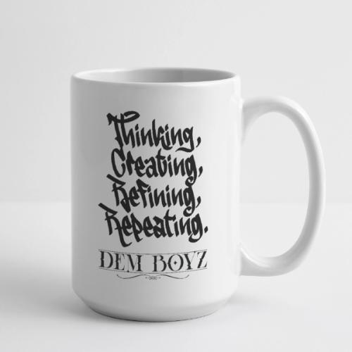 Thinking, Creating, Refining, Repeating - Coffee/Tea Mug 15 oz