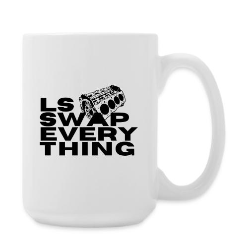 LS Swap Everything (Front & Back) - Coffee/Tea Mug 15 oz