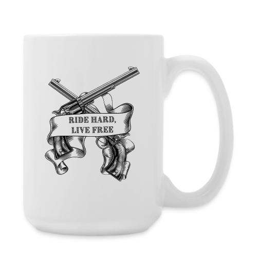 Ride Hard Live Free - Coffee/Tea Mug 15 oz