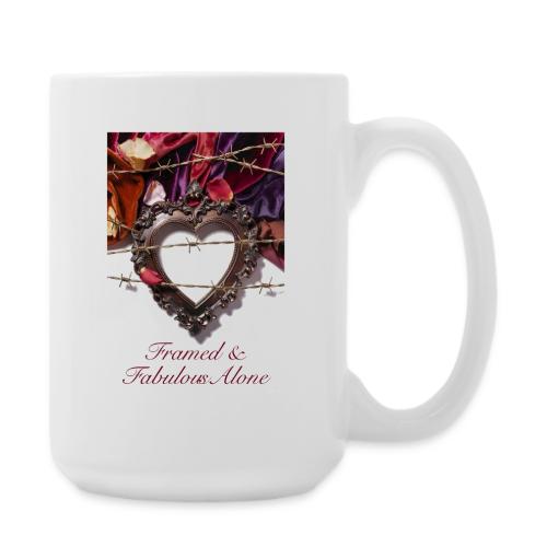 Framed & Fabulous Alone T-Shirt - Coffee/Tea Mug 15 oz