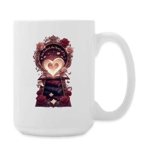 You Unlock the Story of Us Library Gifts T-Shirts - Coffee/Tea Mug 15 oz