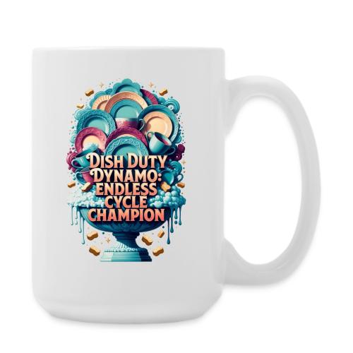 Dish Duty Dynamo T Shirt, Endless Cycle Champion - Coffee/Tea Mug 15 oz