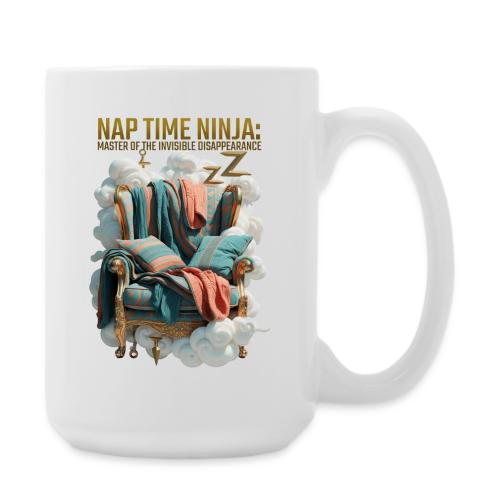 Nap Time Ninja T Shirt - Coffee/Tea Mug 15 oz