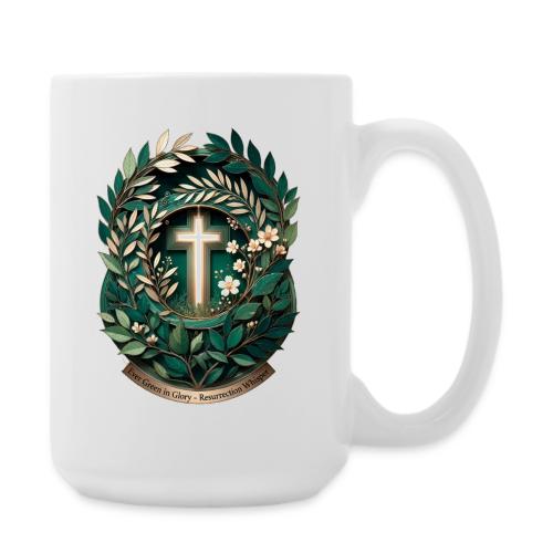 Easter Ever Green in Glory Laurel T Shirt, Gift - Coffee/Tea Mug 15 oz