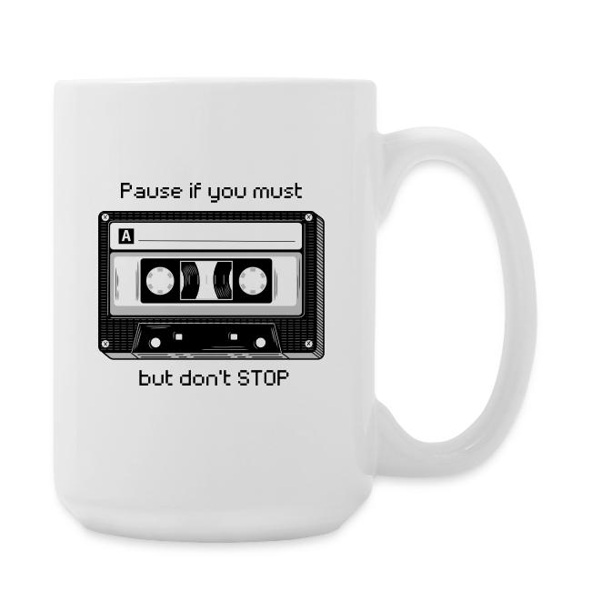 Pause but don't Stop Cassette