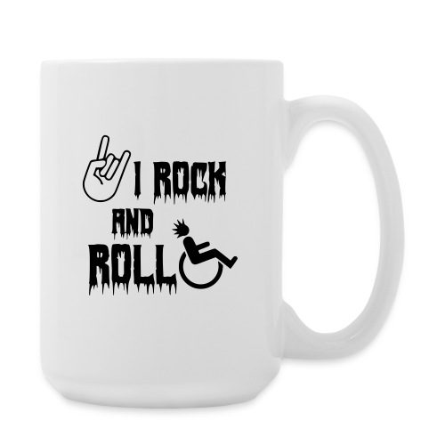 I rock and roll in my wheelchair. Roller, music * - Coffee/Tea Mug 15 oz