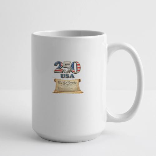 250th anniversary celebration of America - Coffee/Tea Mug 15 oz