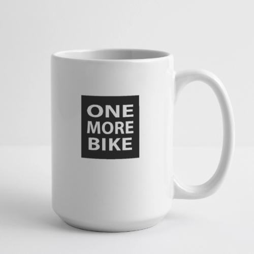 One More Bike - Coffee/Tea Mug 15 oz