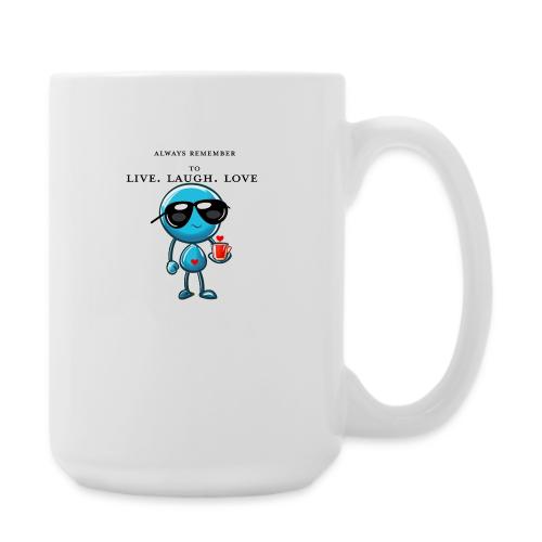 Remember to live laugh love - Coffee/Tea Mug 15 oz