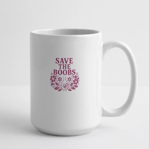 Save the boobs floral - Coffee/Tea Mug 15 oz