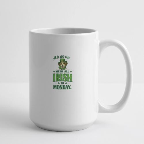 St. Patrick’s Day Dog T-Shirt – We’re All Irish - Coffee/Tea Mug 15 oz