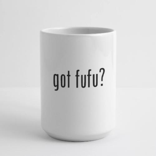 gotfufu-black - Coffee/Tea Mug 15 oz