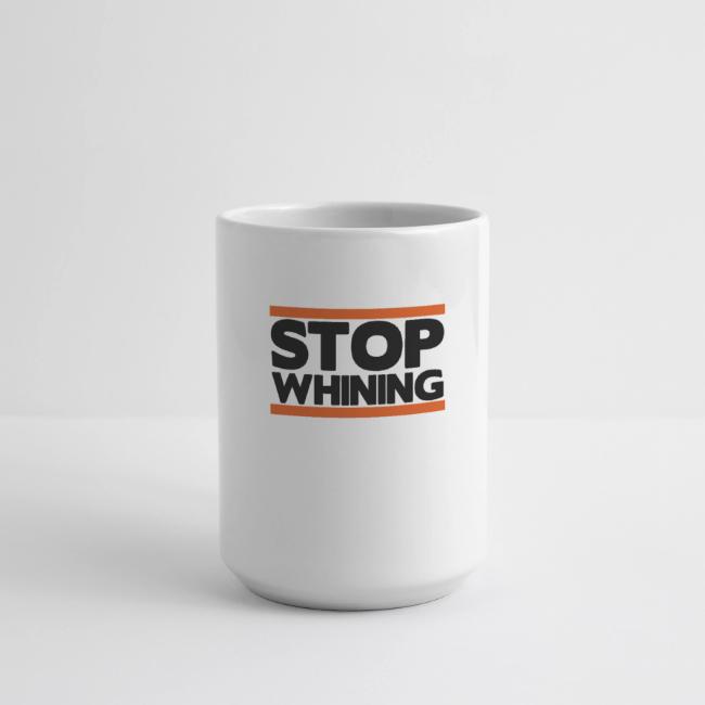 Stop Whining