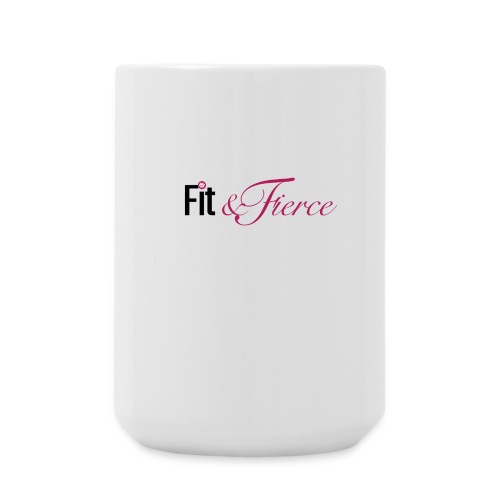 Fit Fierce - Coffee/Tea Mug 15 oz