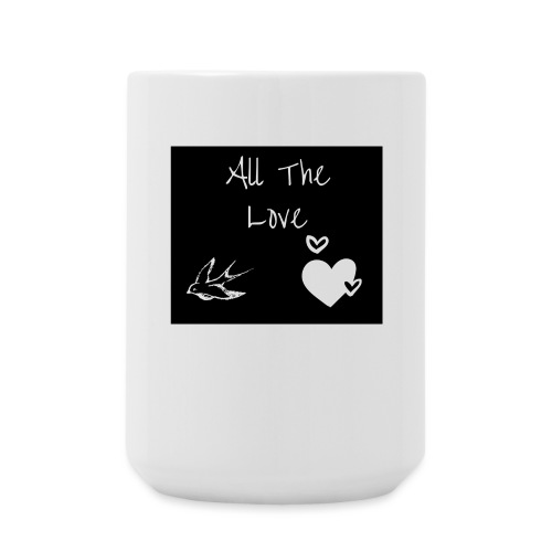 H Styles All The Love - Coffee/Tea Mug 15 oz